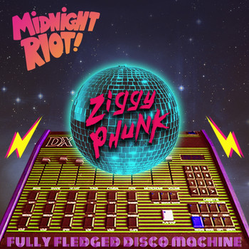 Ziggy Phunk - Fully Fledged Disco Machine