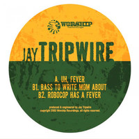 Jay Tripwire - Fever