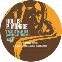 Hollis P. Monroe - I Want to Thank You (Mother & Father)