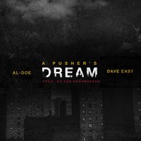 Dave East - A Pusher's Dream (feat. Dave East)