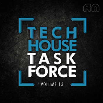 Various Artists - Tech House Task Force, Vol. 13
