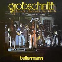 Grobschnitt - Ballermann (Remastered 2015)