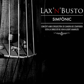 Lax'n'Busto - Simfònic