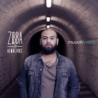Zibba, Almalibre - Muoviti svelto (Explicit)