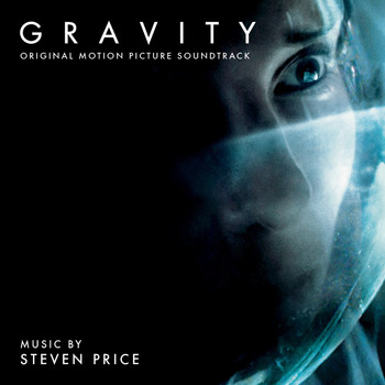 Steven Price - Gravity: Original Motion Picture Soundtrack