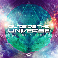 Outside The Universe - Aliens Attack - Single