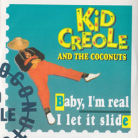Kid Creole And The Coconuts - Baby, I'm Real