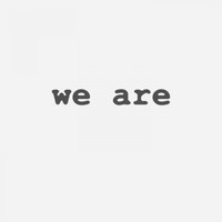 We Are - We Are, Vol. 9