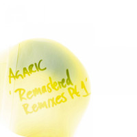 Agaric - Remastered Remixes, Pt. 1