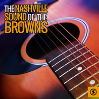 The Browns - The Nashville Sound of The Browns