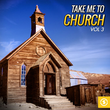 Various Artists - Take Me to Church, Vol. 3