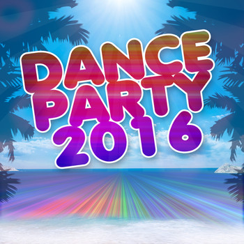 Various Artists - Dance Party 2016 (50 Top Songs Selection for DJ Party People House EDM Ibiza [Explicit])