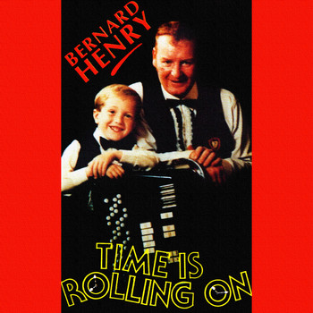Bernard Henry - Time Is Rolling On