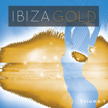 Various Artists - Ibiza Gold, Vol. 1 (Deep Balearic Beach-& Chill House Treasures [Explicit])