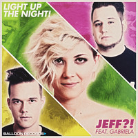 Jeff?! - Light up the Night