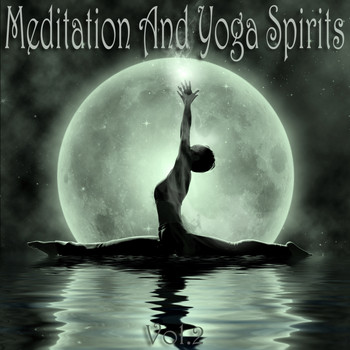 Various Artists - Meditation And Yoga Spirits, Vol. 2 (The Best of Body Mantra and Ayurveda Music)