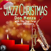 Don Menza - Jazz Christmas with Don Menza - Holiday Sophistication