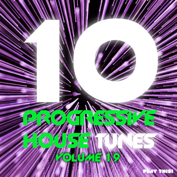 Various Artists - 10 Progressive House Tunes, Vol. 19