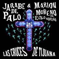 Jarabe De Palo - Las Cruces De Tijuana (feat. Jarabe De Palo)