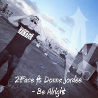 Donna Jordee - Be Alright (feat. Donna Jordee)