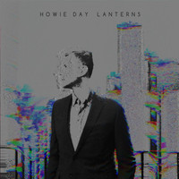 Howie Day - Lanterns
