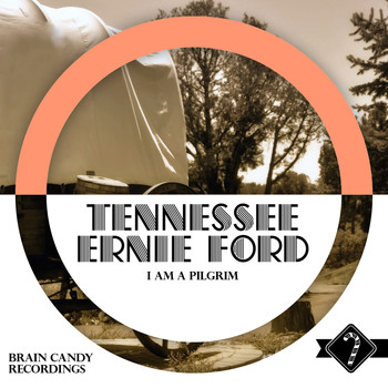 Tennessee Ernie Ford - I Am a Pilgrim