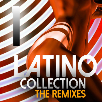 Various Artists - Latino Collection, Vol. 1 (The Remixes)