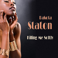 Dakota Staton - Killing Me Softly
