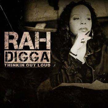 Rah Digga - Thinkin out Loud