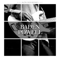 Baden Powell - All the Things You Are