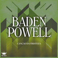 Baden Powell - Canção Da Tristeza