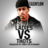 Cashflow - Ladies vs Thots