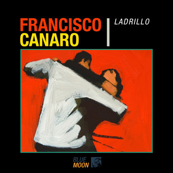 Francisco Canaro - Ladrillo
