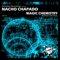 Nacho Chapado - Magic Chemistry Remixes 2nd Pack