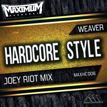 Weaver - Hardcore Style