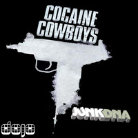 JunkDNA - Cocaine Cowboys