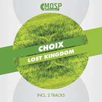 Choix - Lost Kingdom EP