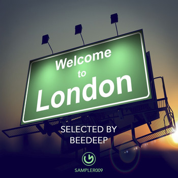 Various Artists - Welcome to London - Selected by Beedeep