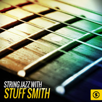Stuff Smith - String Jazz with Stuff Smith