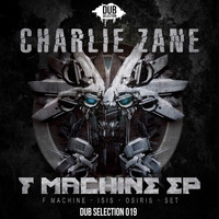 CHARLIE ZANE - F Machine