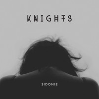 Knights - Sidonie