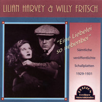 Lilian Harvey - Eine Liebelei, so nebenbei (1929-1931)