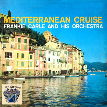 Frankie Carle - Mditerranean Cruise