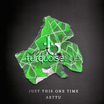 Arttu - Just This One Time