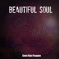Sven van Paapen - Beautiful Soul