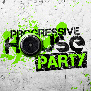 Progressive House - Progressive House Party