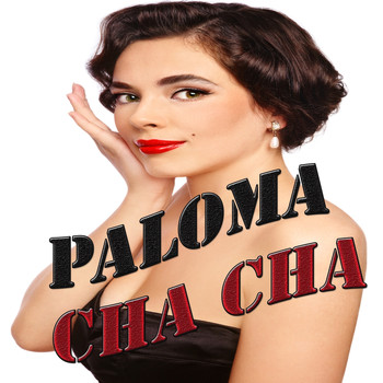Various Artists - Paloma Cha Cha