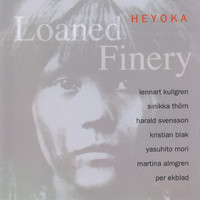 Heyoka - Loaned Finery