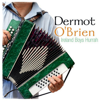 Dermot O'Brien - Ireland Boys Hurrah