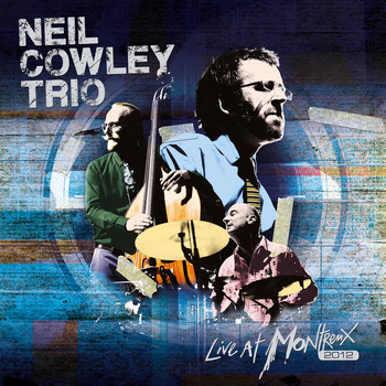 Neil Cowley Trio - Live At Montreux 2012 (Live At The Montreux Jazz Festival, Montreux,Switzerland / 2012)